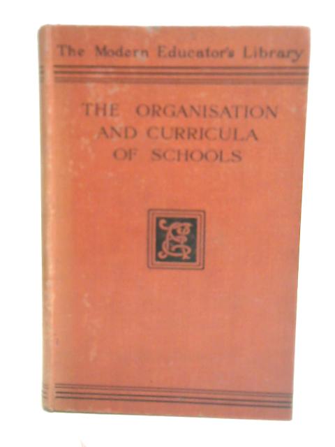 The Organisation and Curricula of Schools von W. G. Sleight