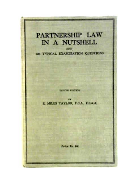Partnership Law in a Nutshell By E. Miles Taylor