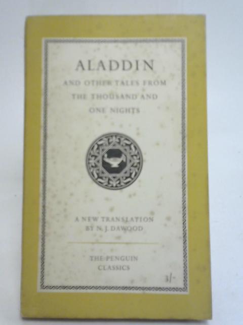 Aladdin And Other Tales From The Thousand And One Nights By Intro. N J Dawood