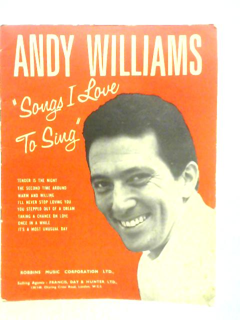 Andy Williams: Songs I Love To Sing von Andy Williams