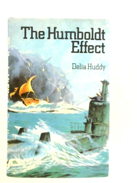 The Humboldt Effect By Delia Huddy