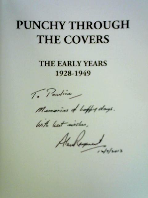 Punchy Through the Covers: The Early Years 1928-1949 By Alan 'Punchy' Rayment