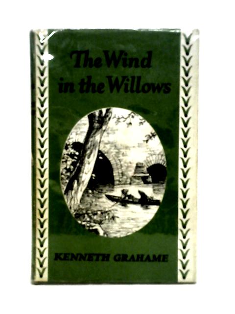 The Wind in the Willows By Kenneth Grahame