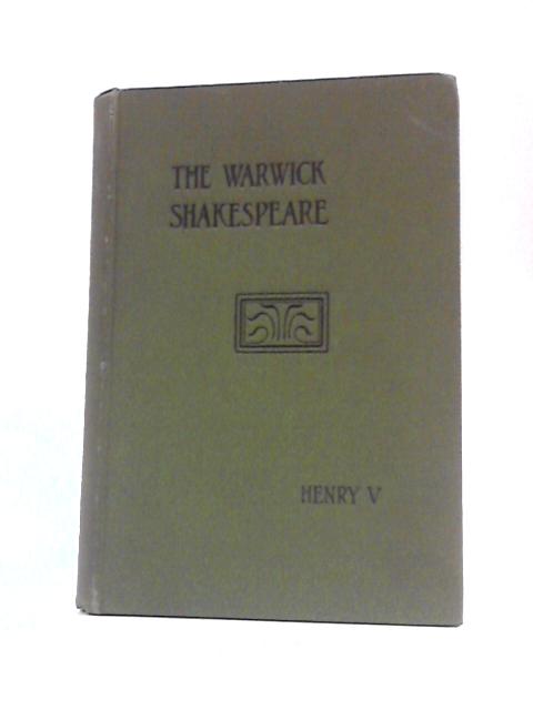 The Life of Henry the Fifth von G C Moore Smith (Ed.)