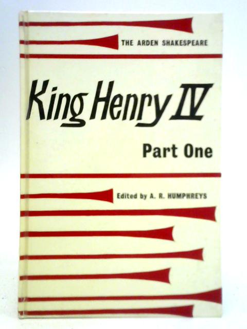 The Arden Shakespeare: The First Part of King Henry VI By William Shakespeare