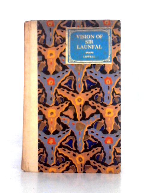 The Vision of Sir Launfal By James Russell Lowell