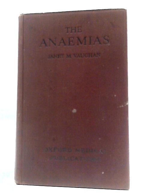 The Anaemias By JanetVaughan Hubert M.Turnbull