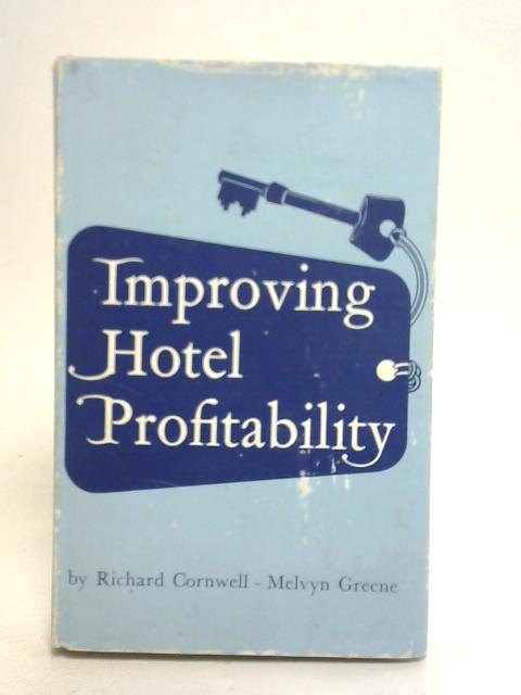 Improving Hotel Profitability von Richard Cornwell