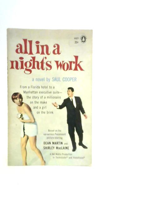 All in a Night's Work By Saul Cooper