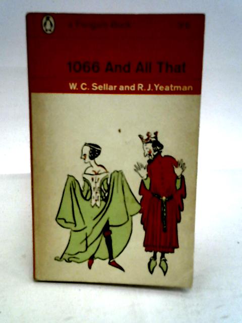 1066 and all That. By Sellar & Yeatman