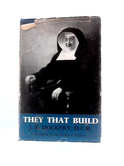 They That Build By John Berchmans Dockery