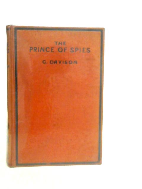 The Prince Of Spies By G.Davison