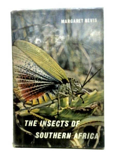 The Insects of Southern Africa par Margaret Bevis