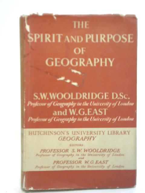 The Spirit and Purpose of Geography von Sidney William Wooldridge