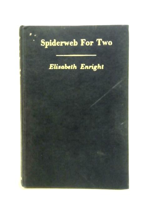 Spiderweb For Two By Elizabeth Enright