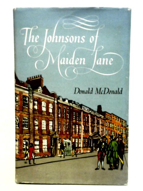 The Johnsons of Maiden Lane By Donald. McDonald