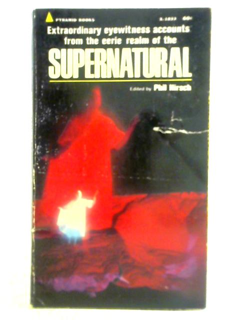 Supernatural By Phil Hirsch (Ed.)