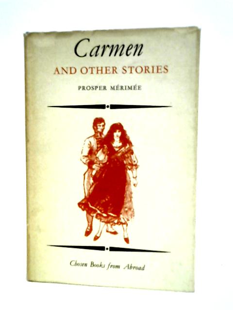 Carmen, and other stories By Prosper Merimee