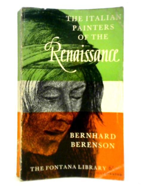 The Italian Painters of the Renaissance By Bernhard Berenson