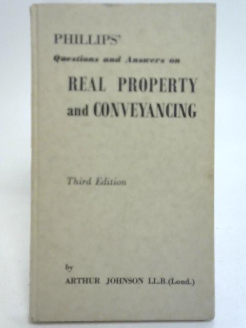 Questions and Answers on Real Property and Conveyancing By Arthur Johnson