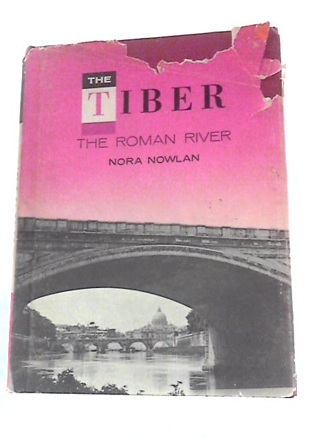 The Tiber By Nora Nowlan