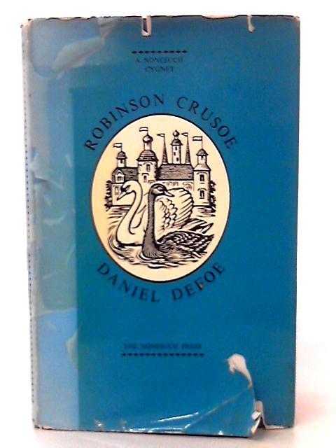 Robinson Crusoe: His Life and Strange Surprising Adventures By D. Defoe