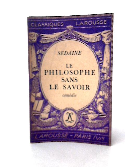 Le Philosophe Sans Le Savoir By Sedaine