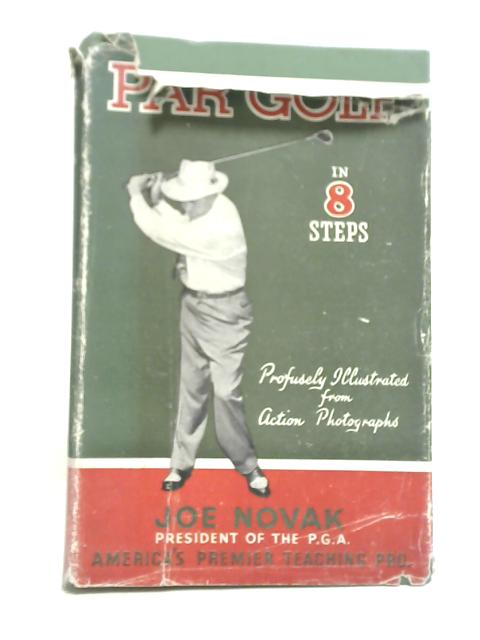 Par Golf in Eight Steps By Joe Novak