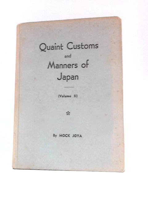 Quaint Customs and Manners of Japan. Vol. II By Mock Joya