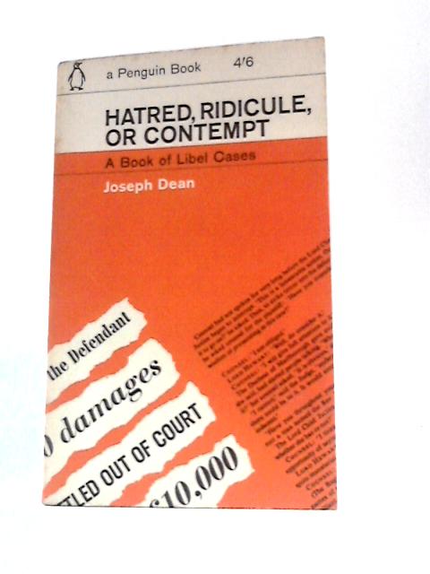 Hatred, Ridicule or Contempt By Joseph Dean