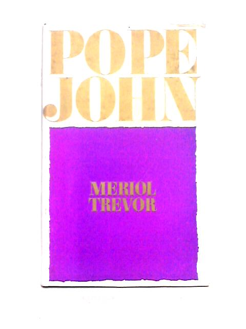 Pope John By Meriol Trevor