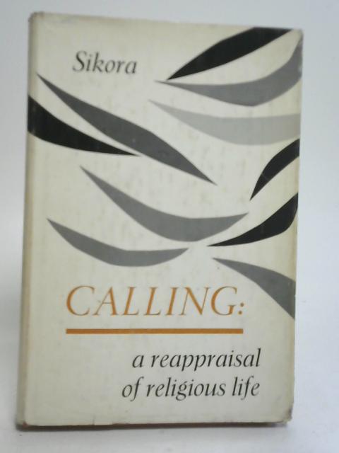 Calling By Joseph John Sikora