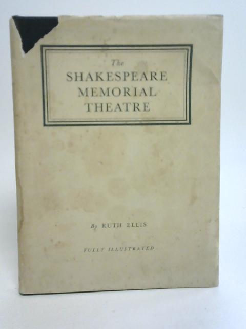 The Shakespeare Memorial Theatre By Ruth Ellis