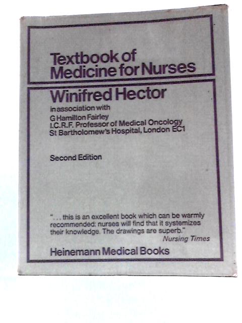Textbook of Medicine for Nurses By Winifred Hector