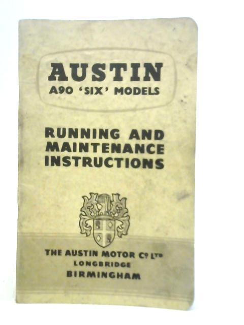 Austin A90 'Six' Westminster Running and Maintenance Instructions