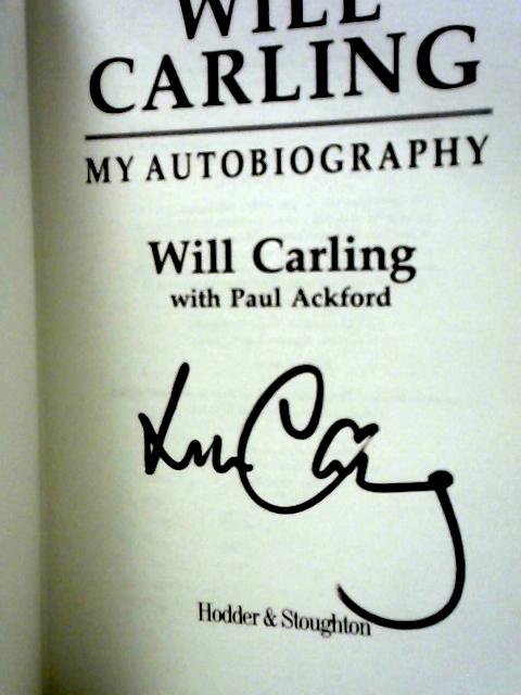 Will Carling : My Autobiography von Will Carling and Paul Ackford