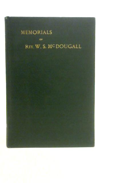 Memorial Sermons of The Rev. W.S.McDougall von John S. McPhail