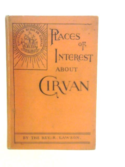 Places Of Interest About Cirvan By Rev. R Lawson
