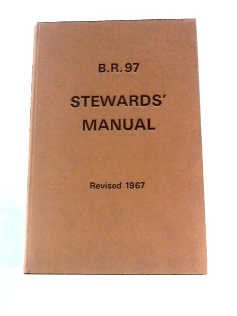 B.R. 97 Stewards Manual von Unstated