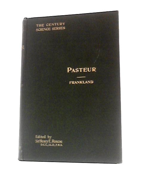 Pasteur By Percy & Mrs. Percy Frankland