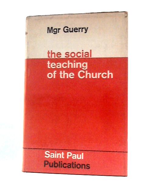 The Social Teaching of the Church By Emile Guerry Miriam Hederman (Trans.)