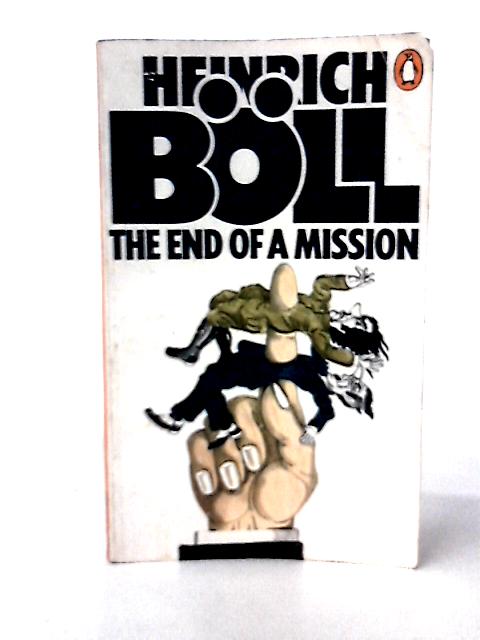 The End of a Mission von Boll, Heinrich