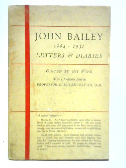 John Bailey 1864-1931: Letters and Diaries von His Wife (Ed.)