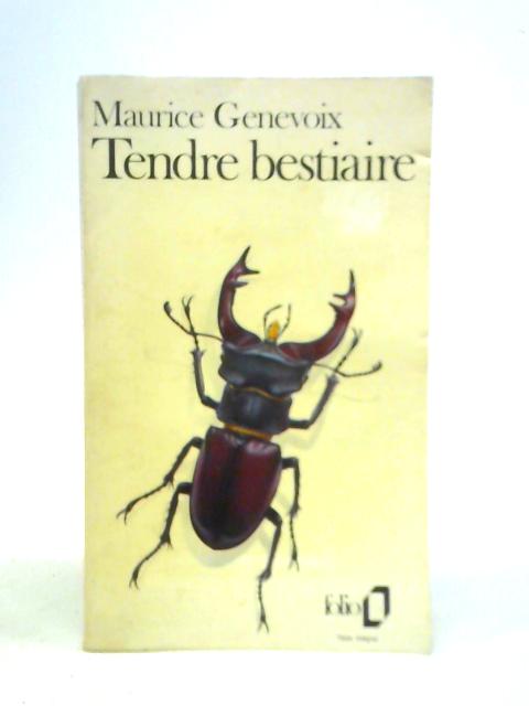 Tendre Bestiaire By Maurice Genevoix