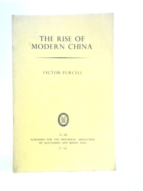 Rise of Modern China By Victor Purcell