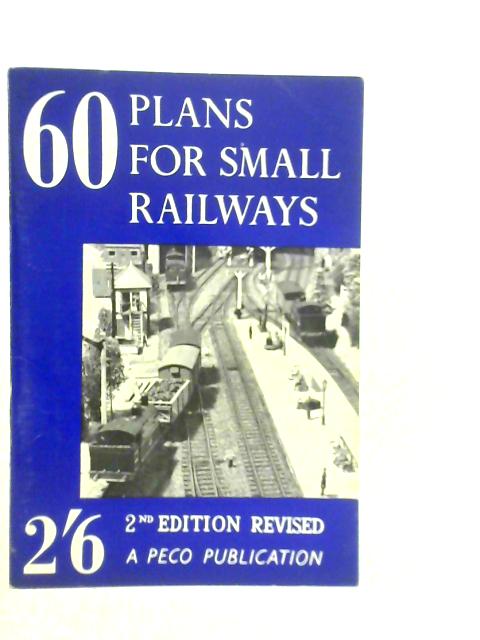 60 Plans for Small Railways von C.J.Freezer