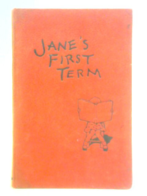 Jane's First Term By Nancy Catty