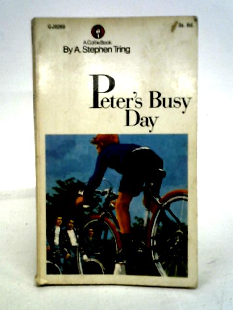 Peter's Busy Day By A. Stephen Tring