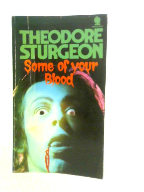 Some of Your Blood By Theodore Sturgeon