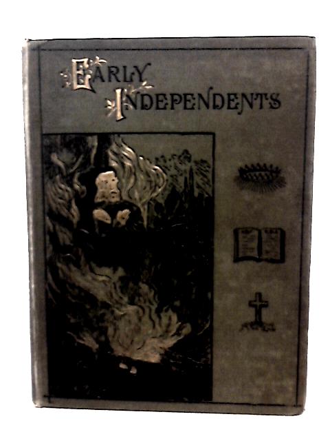 Early Independents By Walter F Adeney Et Al